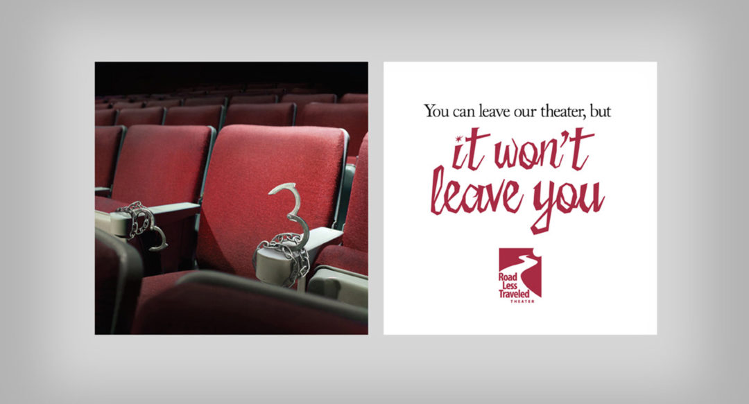 Theatre Campaign Ad Handcuffed to Your Seats