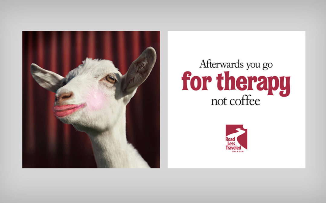Theatre Campaign Ad Kiss the Goat
